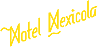Motel Mexicola